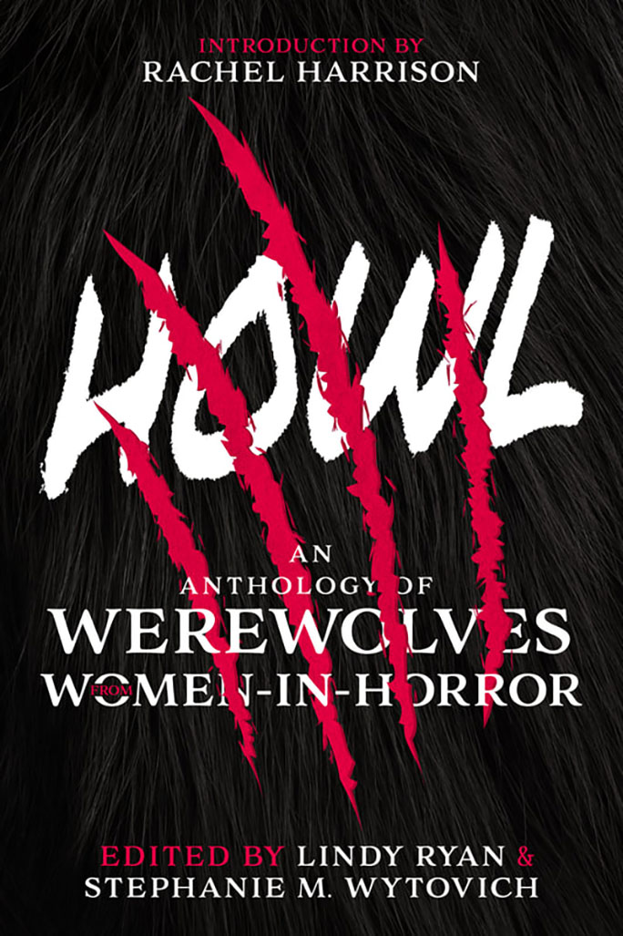 Howl: A Werewolf Anthology from Women in Horror
